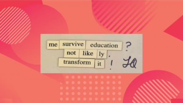 Text reads "Me survive education? more likely transform it!"
